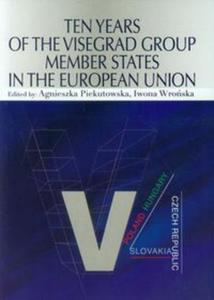 Ten Years of the Visegrad Group Member States in the European Union - 2857720537