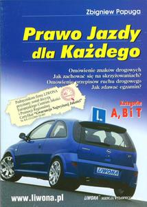 Prawo Jazdy dla Kadego. Kategorie: A, B i T - 2825661962