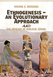 Ethnogenesis an Evolutionary Approach and The Origins of Biblical Israel - 2857720667