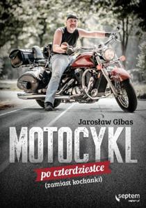 Motocykl po czterdziestce( zamiast kochanki) - 2857720811