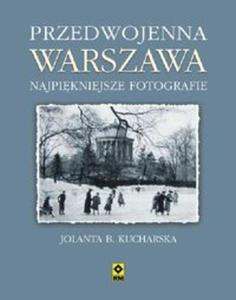 Przedwojenna Warszawa Najpikniejsze fotografie - 2857721181