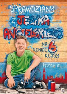 SPRAWDZIANY Z J.ANGIELSKIEGO NA KONIEC 6 -KLASY POZIOM A1 AKSJOMAT 9788377136270 - 2857721204