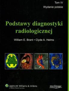 PODSTAWY DIAGNOSTYKI RADIOLOGICZNEJ T.1 NEUROLOGIA MEDIPAGE