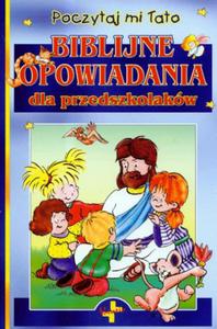 Biblijne opowiadania dla przedszkolaków