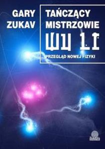 Taczcy mistrzowie Wu Li. Przegld nowej fizyki - 2857721365