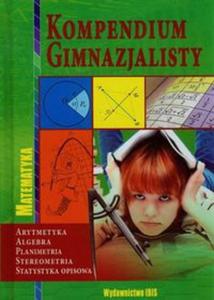 Kompendium gimnazjalisty Matematyka - 2857721666