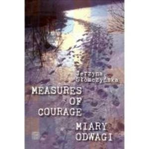 Miary odwagi Measures of courage - 2857721924