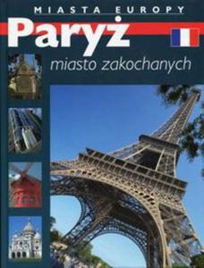 Pary miasto zakochanych Miasta Europy