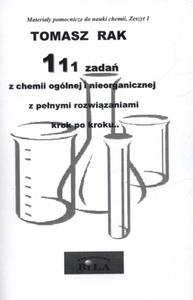 111 ZADA Z CHEMII OGLNEJ I NIEORGANICZ BILA 9788360667309 - 2857722221