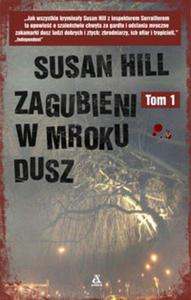 Zagubieni w mroku dusz. Tom 1 - 2857722541