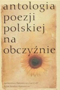 ANTOLOGIA poezji polskiej na obczynie 1939-1999 - 2825645751