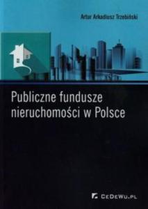 Publiczne fundusze nieruchomoci w Polsce - 2857723174