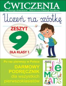 Ucze na szstk. Zeszyt 9 dla klasy 1. wiczenia do `Naszego Elementarza` (MEN) - 2857723323