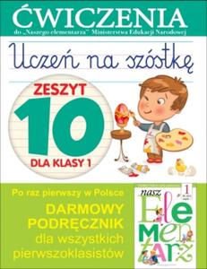 Ucze na szstk. Zeszyt 10 dla klasy 1. wiczenia do `Naszego Elementarza` (MEN) - 2857723324