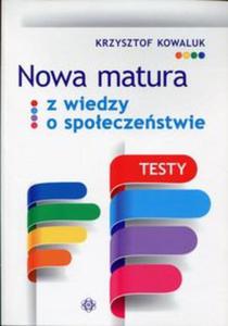 Nowa matura z Wiedzy o spoeczestwie Testy - 2857723385