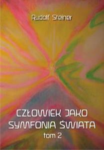 Czowiek jako symfonia wiata Tom 2 - 2857723457