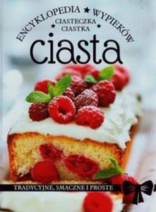 Ciasta ciastka ciasteczka Encyklopedia wypiekw - 2857723578