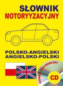 Sownik motoryzacyjny polsko-angielski angielsko-polski + CD (sownik elektroniczny) - 2857723819