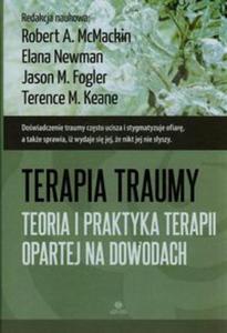 Terapia traumy. Teoria i praktyka - 2857724021