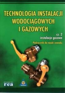 Technologia instalacji wodocigowych i gazowych cz.2 - 2825662132