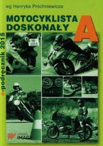 Motocyklista doskonay A E-podrcznik 2015 - 2857724278