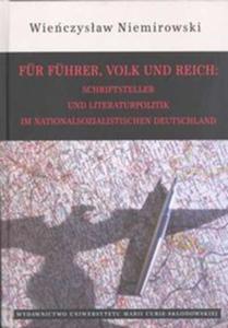 Fr Fhrer Volk und Reich Schriftsteller und Literaturpolitik im nationalsozialistischen Deutschla - 2857724507