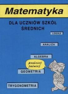 Matematyka dla uczniw szk rednich - 2825662165