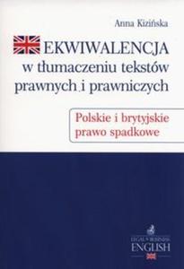 Ekwiwalencja w tumaczeniu tekstw prawnych i prawniczych - 2857724854