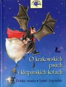 O krakowskich psach i kleparskich kotach - 2857724884