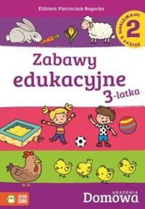 Zabawy edukacyjne 3-latka. Cz 2. Domowa Akademia - 2857725066