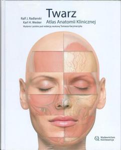 Twarz. Atlas anatomii klinicznej (wyd. I) - 2857725414