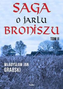 Saga o jarlu Broniszu. Tom 2. ladem wikingw - 2857725416