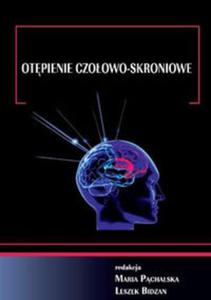 Otpienie czoowo-skroniowe Ujcie interdyscyplinarne - 2857726451