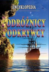 Encyklopedia. Podrónicy i odkrywcy