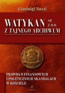 Watykan Sp. z o.o. Z tajnego archiwum - 2857726659