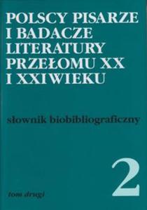 Polscy pisarze i badacze literatury przeomu XX i XXI wieku - 2857726756