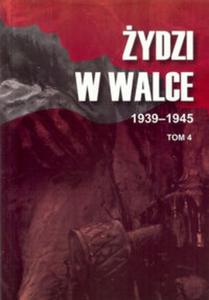 ydzi w walce 1939-1945 Tom 4 - 2857726798