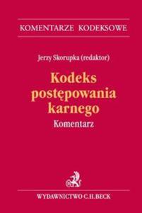 Kodeks postpowania karnego Komentarz - 2857726808