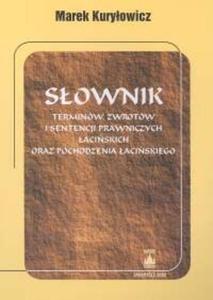 Sownik terminw i sentencji prawniczych aciskich oraz pochodzenia aciskiego - 2825662290