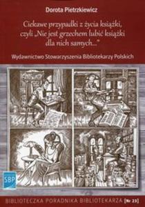 Ciekawe przypadki z ycia ksiki, czyli Nie jest grzechem lubi ksiki dla nich samych