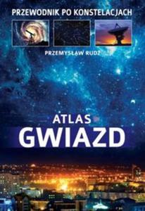 Atlas Gwiazd. Przewodnik po konstelacjach - 2857727384