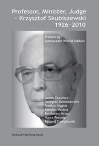 Professor, Minister, Judge - Krzysztof Skubiszewski 1926-2010 - 2857727636