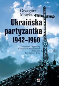 Ukraiska partyzantka 1942-1960. - 2857727713