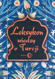 Leksykon wiedzy o Turcji - 2857727717