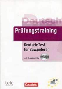 Prufungstraining DaF A2/B1 Deutsch-Test fur Zuwanderer Ubungsbuch mit CD - 2857727792