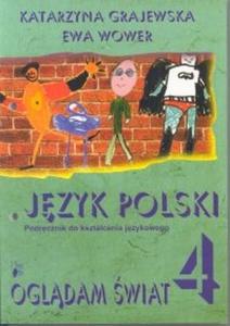 Ogldam wiat 4 Jzyk polski Podrcznik do ksztacenia jzykowego