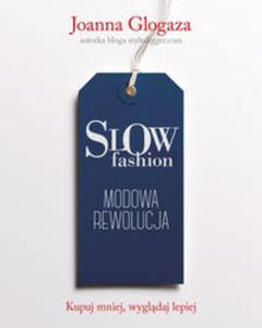 Slow fashion. Modowa rewolucja - 2857729231