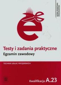 TESTY I ZAD.EGZ.ZAWOD.TECH.FRYZ. A.23 WSIP 9788302150319 - 2857729380