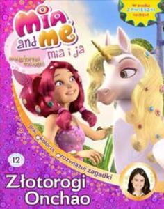 Mia i Ja. Magiczna ksiga Tom 12 Zotorogi Onchao - 2857729528