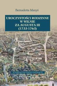 Uroczystoci rodzinne w Wilnie za Augusta III 1733-1763 - 2857729608